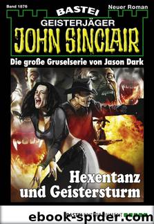 1876 - Hexentanz und Geistersturm by Jason Dark