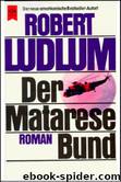 1979 - Matarese 01 - Der Matarese-Bund by Robert Ludlum