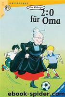 2:0 für Oma by Kleberger Ilse