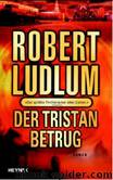 2003 - Der Tristan-Betrug by Robert Ludlum