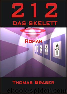 212 - Das Skelett (German Edition) by Graser Thomas