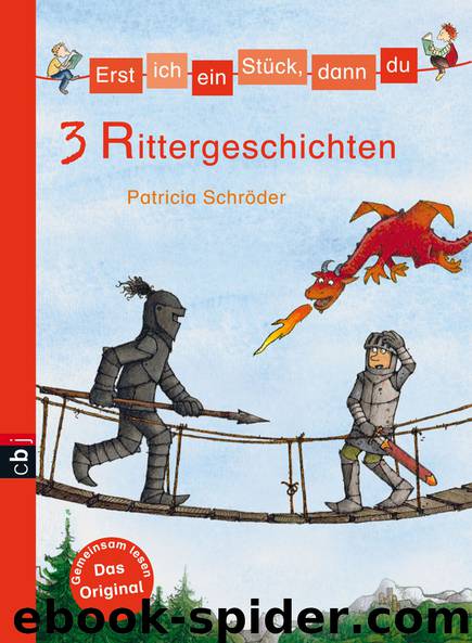 3 Rittergeschichten - Erst ich ein Stück, dann du by Random House