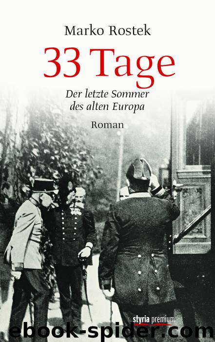 33 Tage - Der letzte Sommer des alten Europa by Verlag Styria