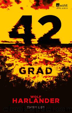 42 Grad (German Edition) by Harlander Wolf