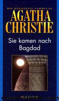 43 - Sie kamen nach Bagdad by Agatha Christie