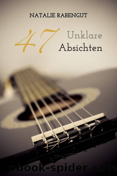 47 Unklare Absichten by Rabengut Natalie