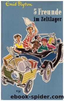 5 Freunde im Zeltlager by Enid Blyton