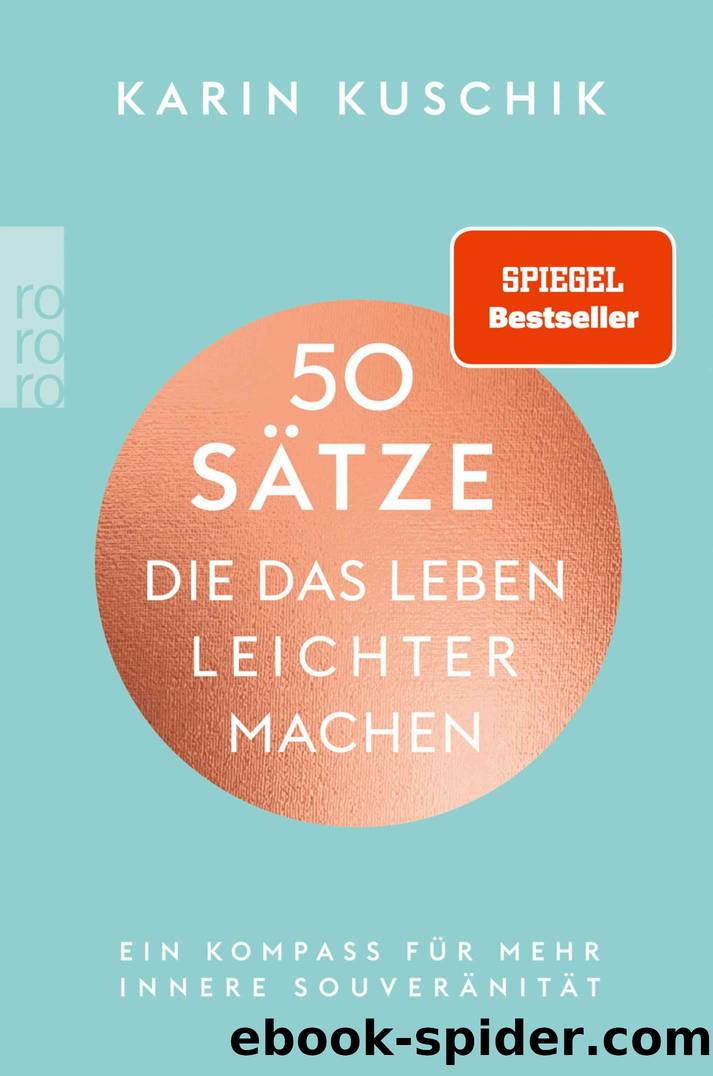 50 SÃ¤tze, die das Leben leichter machen by Karin Kuschik