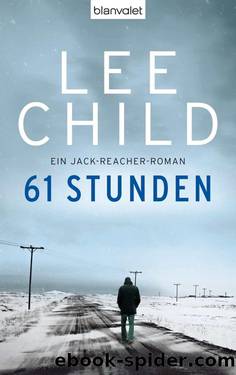 61 Stunden: Ein Jack-Reacher-Roman (German Edition) by Lee Child