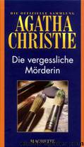 64 - Die vergessliche Mörderin by Agatha Christie