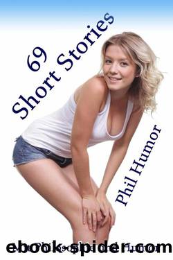 69 Short Stories: Mit Philosophie und Humor (German Edition) by Phil Humor