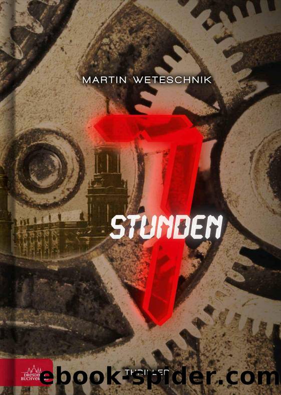 7 Stunden (German Edition) by Weteschnik Martin