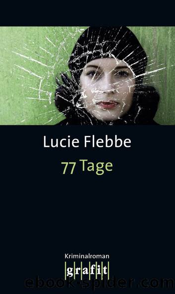 77 Tage by Flebbe Lucie