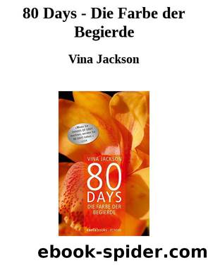 80 Days - Die Farbe der Begierde by Vina Jackson