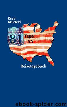 81 Tage USA by Knud Bielefeld