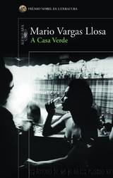 A Casa Verde by Mario Vargas Llosa