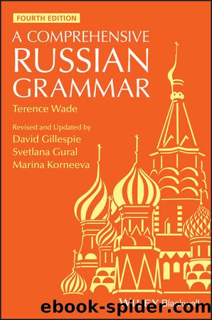 A Comprehensive Russian Grammar by Terence Wade;