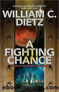 A Fighting Chance by William C. Dietz