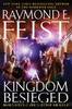 A Kingdom Besieged by Raymond E. Feist