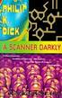 A Scanner Darkly by Dick Philip K