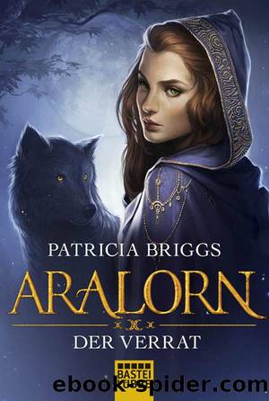 ARALORN - Der Verrat (German Edition) by Briggs Patricia