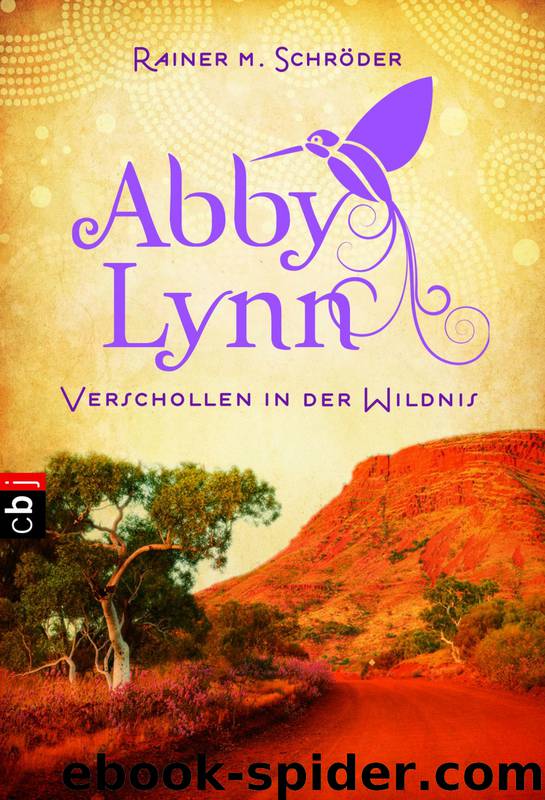 Abby Lynn - 02 - Verschollen in der Wildnis by Rainer M. Schröder