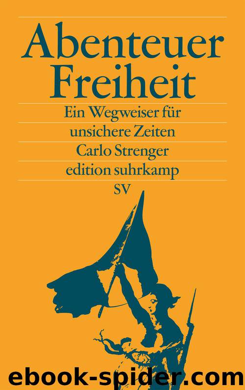 Abenteuer Freiheit by Strenger Carlo