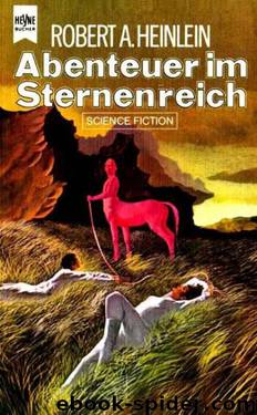 Abenteuer im Sternenreich by Robert A. Heinlein