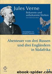 Abenteuer von drei Russen und drei Engländern in Südafrika by Jule Verne