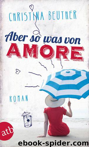 Aber so was von Amore - Roman by Aufbau