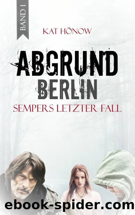 Abgrund Berlin by Kat Hönow