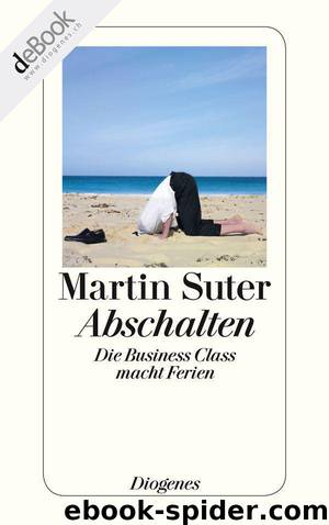 Abschalten: Die Business Class macht Ferien (German Edition) by Suter Martin