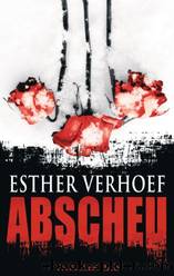 Abscheu by Esther Esther Verhoef