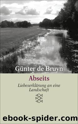 Abseits. Liebeserklärung an eine Landschaft by Günter de Bruyn