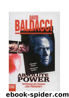 Absolute Power - Der Präsident by Baldacci David