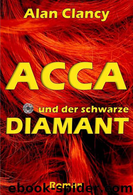 Acca - und der schwarze Diamant by Alan Clancy