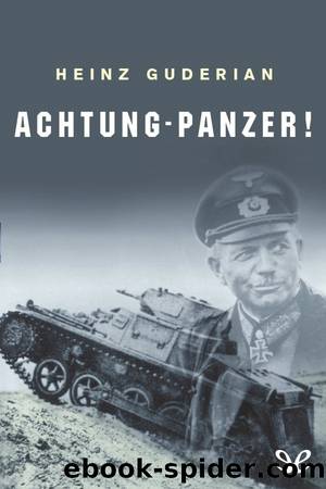 Achtung-Panzer! by Heinz Guderian