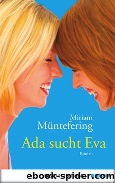 Ada sucht Eva by Mirjam Müntefering