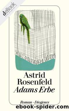 Adams Erbe by Rosenfeld Astrid