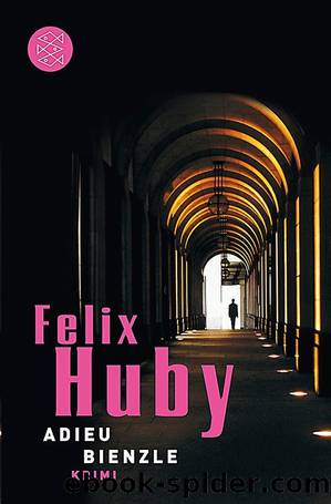 Adieu, Bienzle by Huby Felix