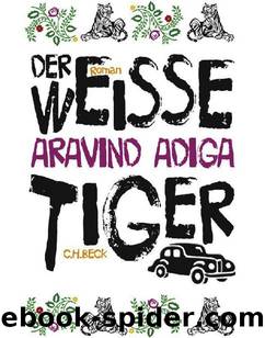 Adiga Aravind by Der weisse Tiger