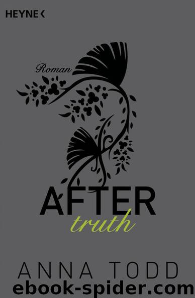 After truth: AFTER 2 - Roman (German Edition) by Anna Todd