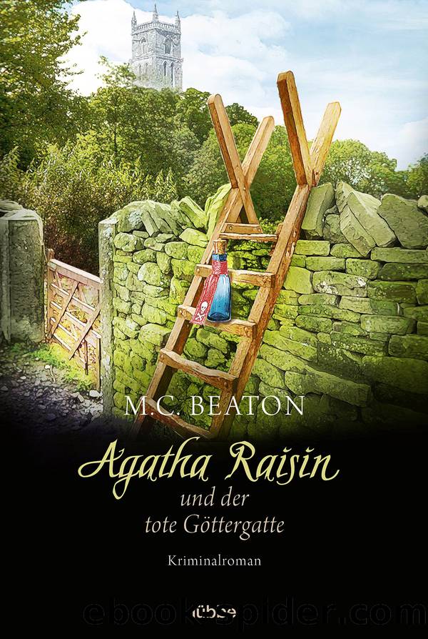 Agatha Raisin und der tote GÃ¶ttergatte by M. C. Beaton