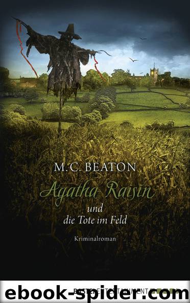 Agatha Raisin und die Tote im Feld by Beaton M.C