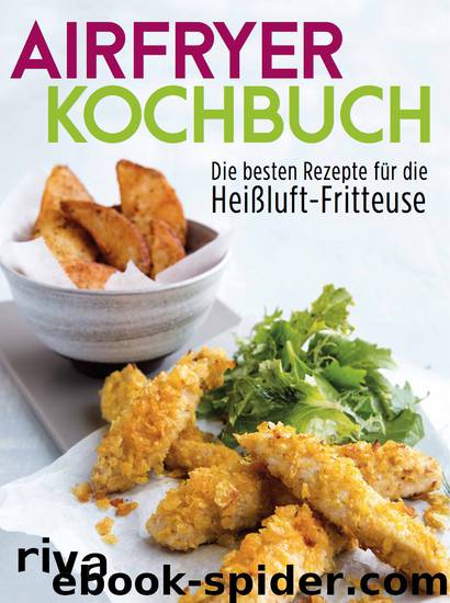 Airfryer Kochbuch by Weldon Owen