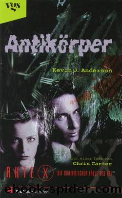 Akte X 05 - Antikoerper by Kevin J. Anderson