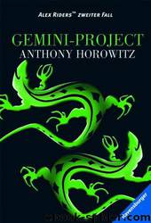 Alex Rider 02: Gemini-Project: Alex Riders zweiter Fall by Anthony Horowitz