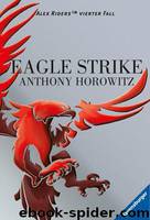 Alex Rider 4Eagle Strike by Anthony Horowitz