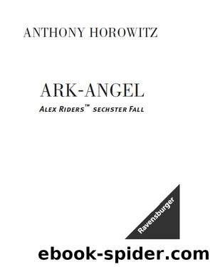 Alex Rider 6: Ark Angel by Anthony Horowitz