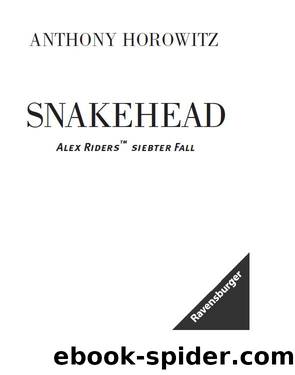 Alex Rider 7: Snakehead by Anthony Horowitz